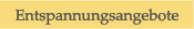 Entspannungsangebote