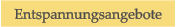 Entspannungsangebote