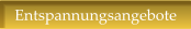 Entspannungsangebote