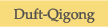 Duft-Qigong