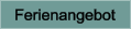 Ferienangebot