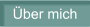 Über mich
